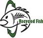 Recycled Fish